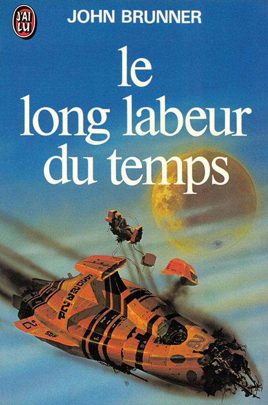 Le long labeur du temps