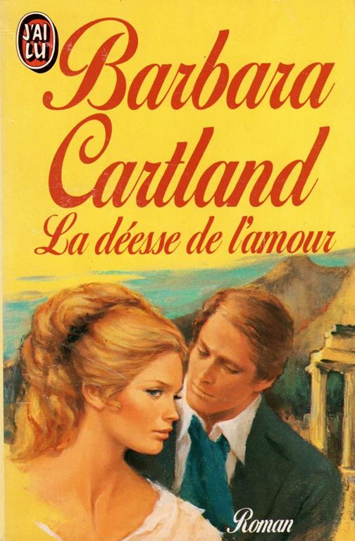 Deesse de l'amour ** (La) (BARBARA CARTLAND)