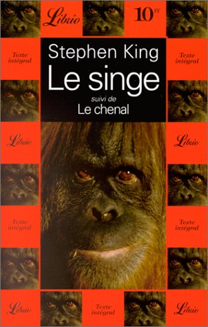 Le singe, suivi de Le chenal