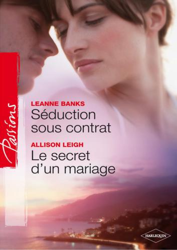 Seduction Sous Contrat - Le Secret D'Un Mariage