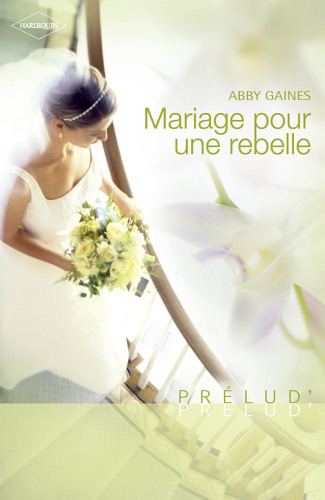 Mariage Pour Une Rebelle