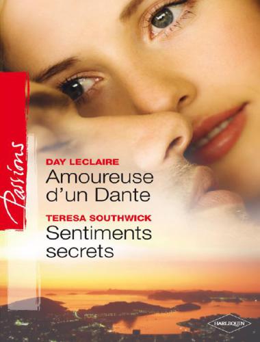 Amoureuse D'Un Dante / Sentiments Secrets