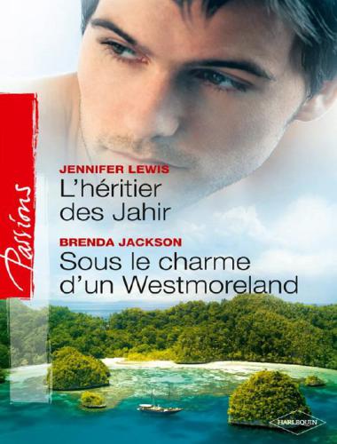 L'Heritier Des Jahir - Sous Le Charme D'Un Westmoreland