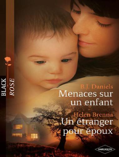 Menaces Sur Un Enfant - Un Etranger Pour Epoux