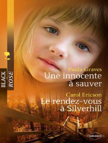 Une Innocente a Sauver - Le Rendez-Vous a Silverhill