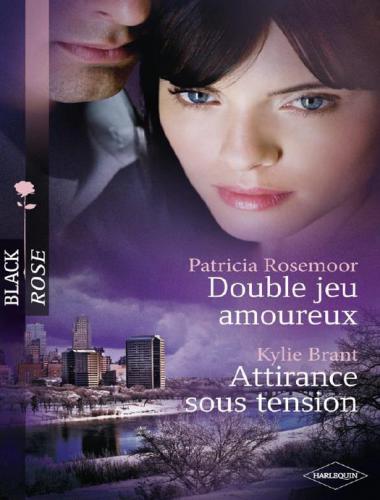 Double Jeu Amoureux/ Attirance Sous Tension