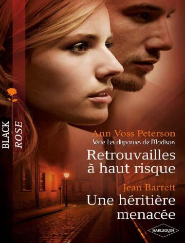 Retrouvailles à haut risque / Une héritière menacée