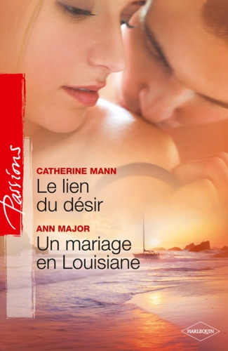 Le Lien Du Desir - Un Mariage En Louisiane