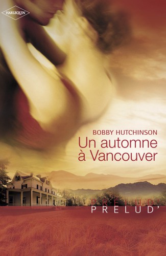 Un Automne a Vancouver (Harlequin Prelud')