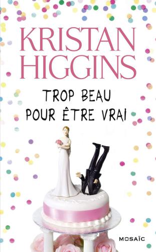 Trop beau pour être vrai