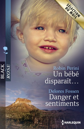 Un Bebe Disparait... - Danger Et Sentiments