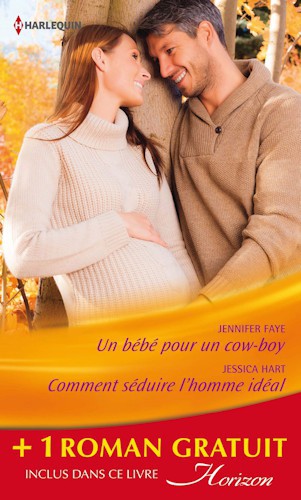 Un Bebe Pour Un Cow-Boy - Comment Seduire L'Homme Ideal - Un Patron Pas Comme Les Autres