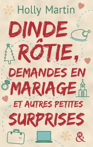 Dinde Rotie, demandes en mariage et autres petites surprises