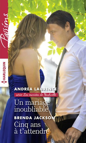 Un mariage inoubliable / Cinq ans à t'attendre