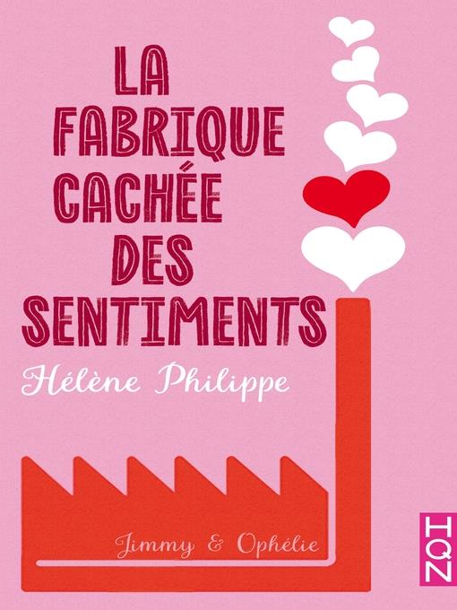 La Fabrique cachée des sentiments 2--Ophélie et Jimmy