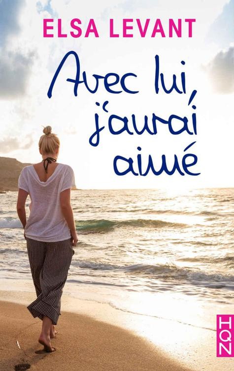 Avec lui, j'aurai aimé