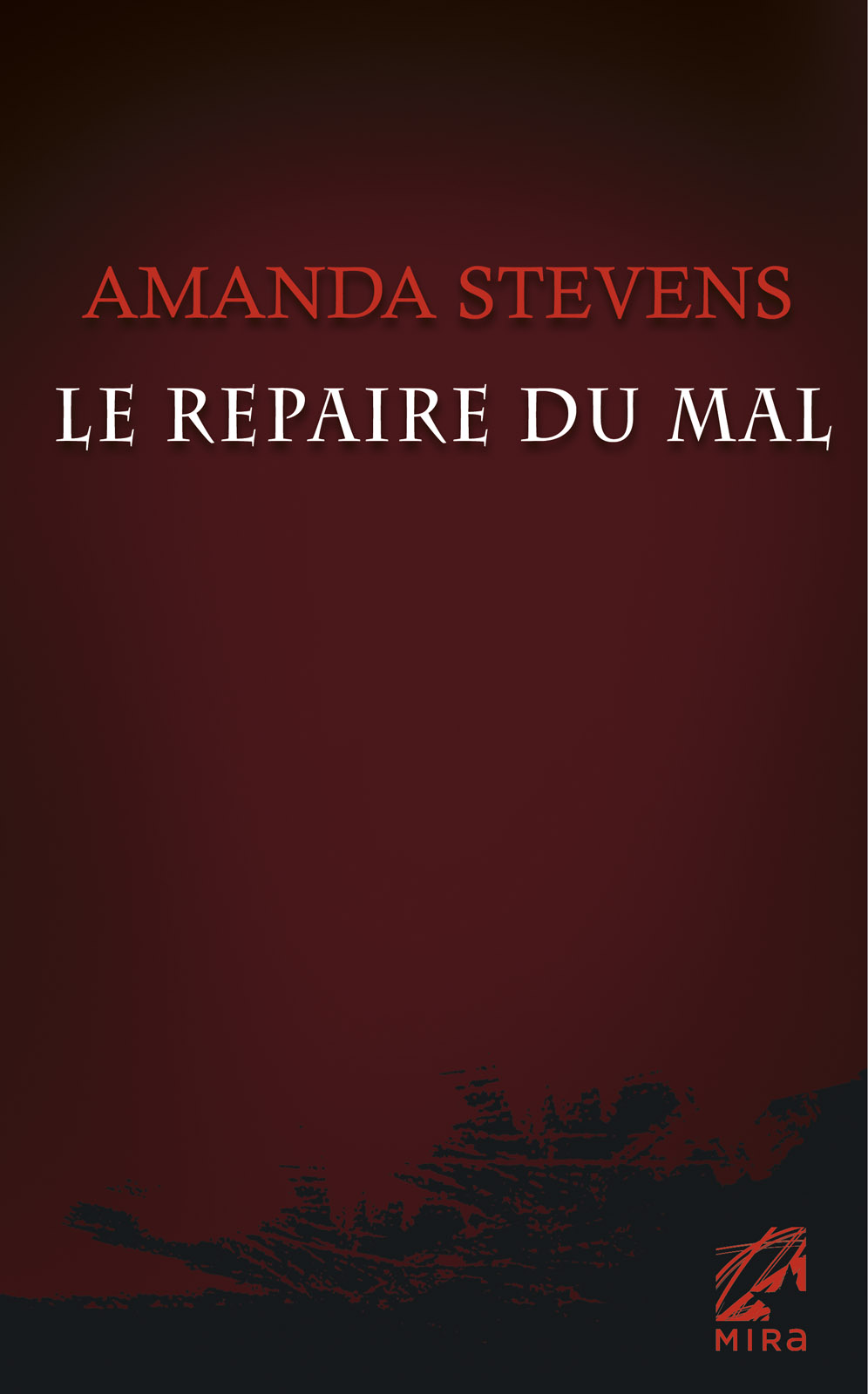 Le repaire du mal