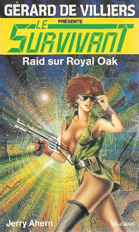 Le Survivant - 31 - Raid sur Royal Oak