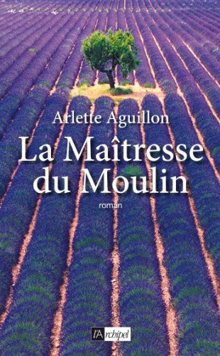 La maîtresse du moulin : roman