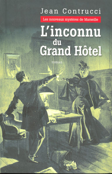 L'inconnu du Grand Hôtel : roman