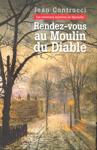 Rendez-vous au moulin du diable : roman