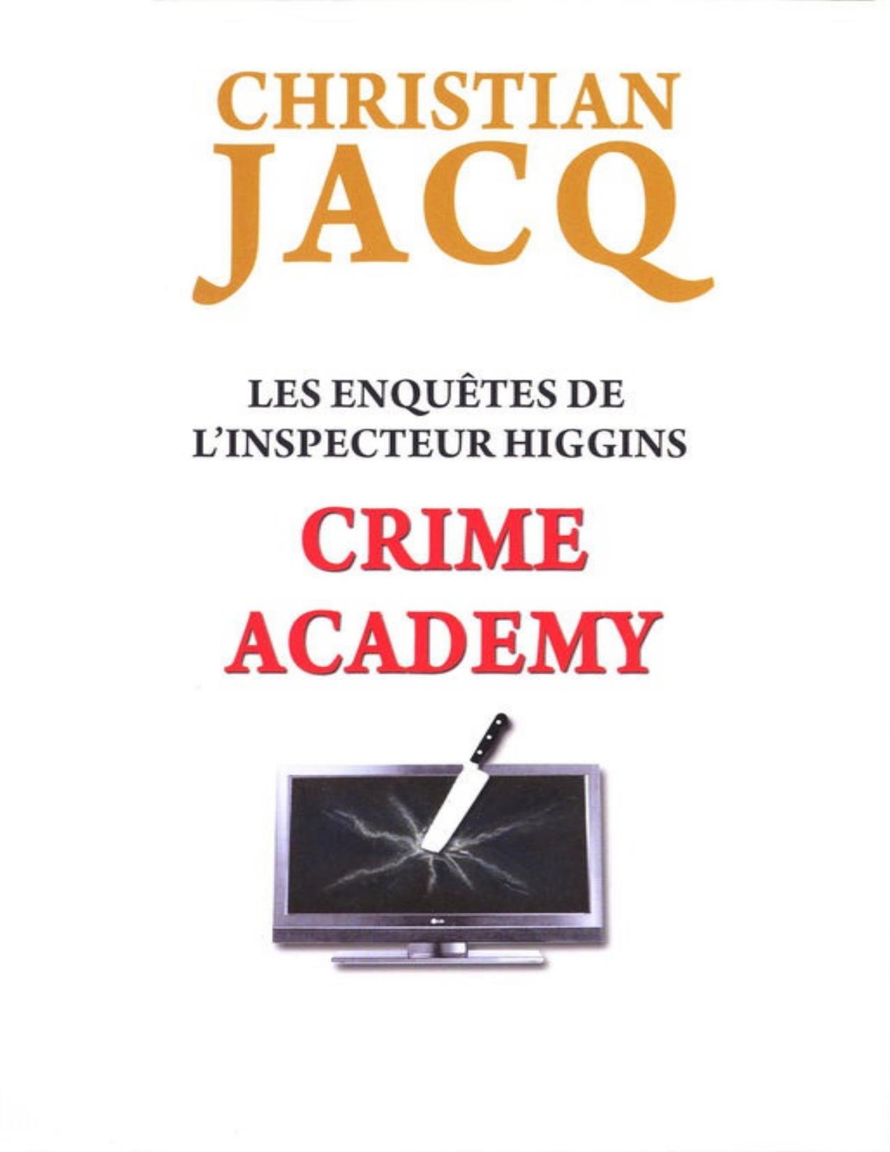 Crime Academy : les enquêtes de l'inspecteur Higgins