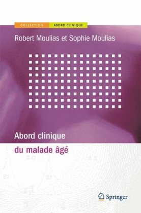 Abord Clinique Du Malade âgé (French Edition)