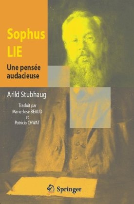 Sophus Lie. Une Pens�e Audacieuse