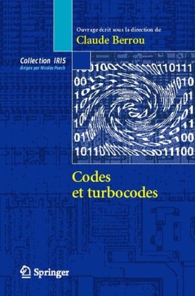 Codes Et Turbocodes (Collection Iris) (French Edition)