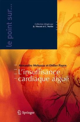 L'insuffisance Cardiaque Aiguë (Le Point Sur ...) (French Edition)