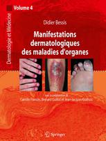 Manifestations dermatologiques des maladies d'organes : Dermatologie et médecine. Vol. 4