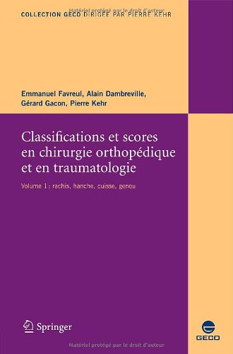 Classifications Et Scores En Chirurgie Orthop�dique Et Traumatologique