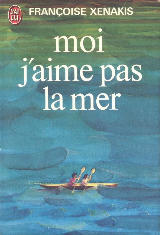 Moi j'aime pas la mer