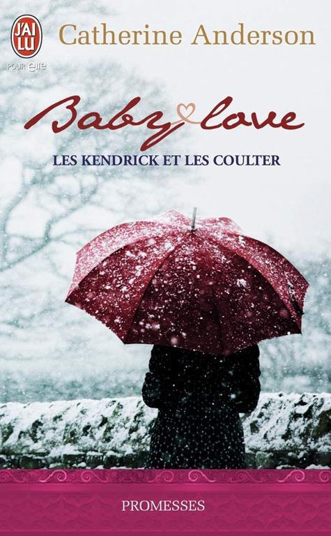 Baby love (Les Kendrick et les Coulter) (French Edition)