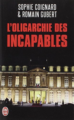 L'Oligarchie des incapables