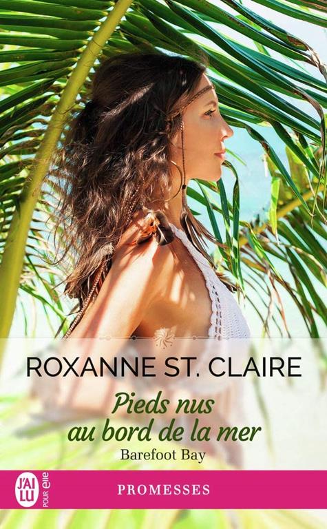 Pieds nus au bord de la mer (4) (Barefoot Bay) (French Edition)