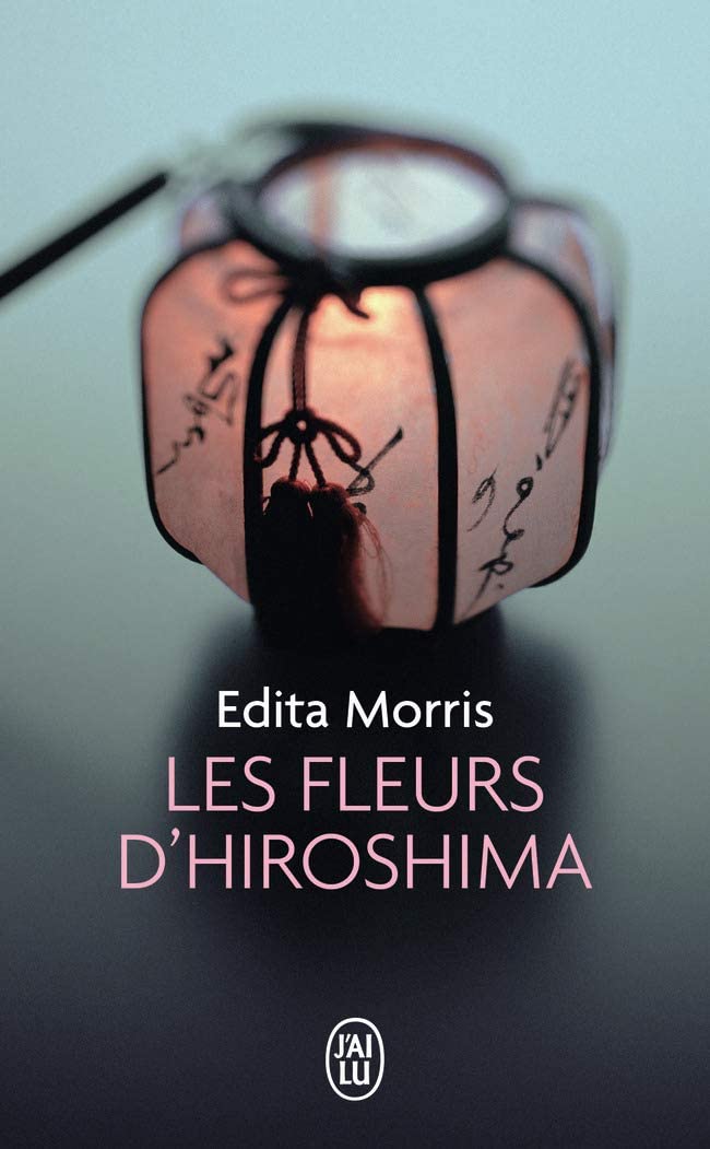 Les fleurs d'Hiroshima (Litt&eacute;rature &eacute;trang&egrave;re) (French Edition)