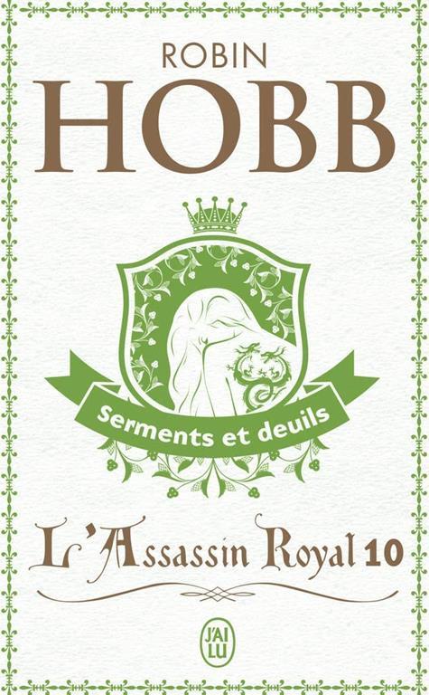 L'Assassin Royal T10 - Serments Et Deuil (Science Fiction) (French Edition)