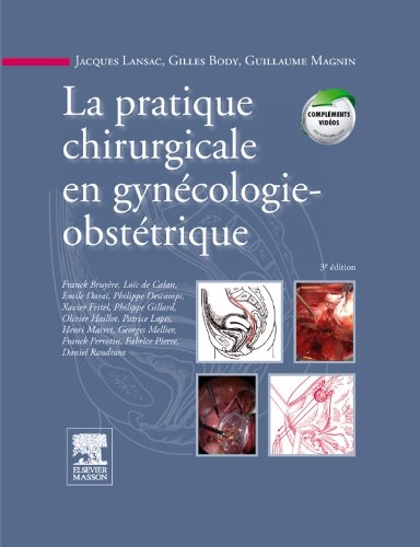 La Pratique Chirurgicale En Gyn�cologie Obst�trique