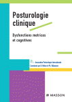 Posturologie clinique : dysfonctions motrices et cognitives