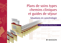 Plans de Soins Types, Chemins Cliniques Et Guides de S�jour