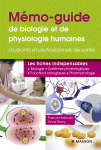 Mémo-guide de biologie et de physiologie humaines : les fiches indispensables