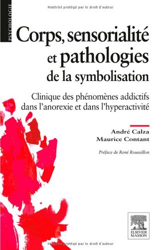 Corps Et Symbolisation - Pathologies-Psychoth�rapies-Psychomotricit�