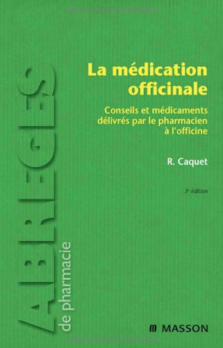 La médication officinale : conseils et médicaments délivrés par le pharmacien à l'officine