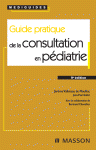 Guide pratique de la consultation en pédiatrie