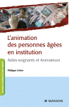 L'animation des personnes âgées en institution : aides-soignants et animateurs