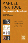 Manuel Pratique de Chirurgie Orthopedique