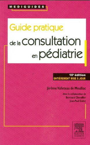 Guide Pratique de la Consultation En P�diatrie