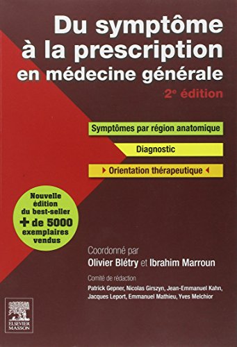 Du Sympt�me � La Prescription En M�decine G�n�rale