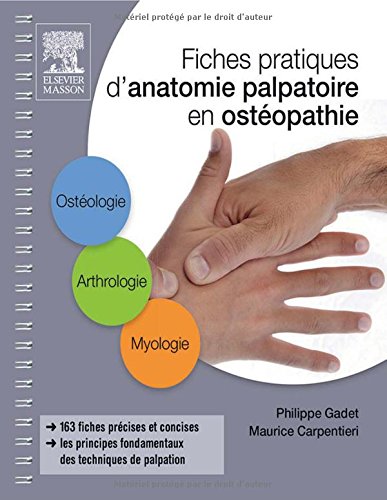 Fiches Pratiques d'Anatomie Palpatoire En Ost�opathie